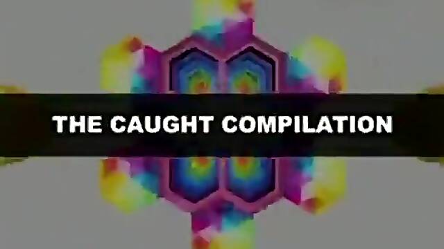 People caught having sex compilation