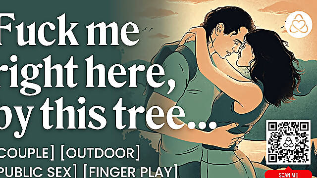 ASMR Audio Porn: Couple Fuck in the Woods - Public Outdoor Sex &amp; Finger Play - Erotic Audio Roleplay