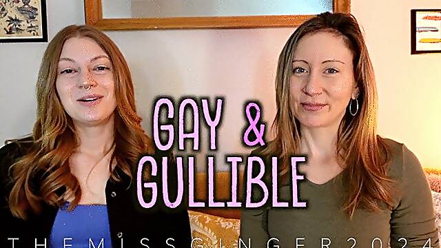 Gay & Gullible