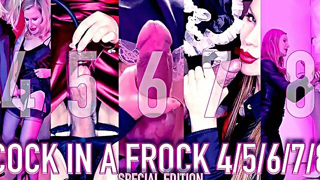COCK IN A FROCK SPECIAL EDITION 4-5-6-7-8